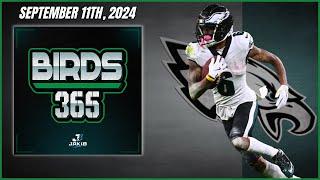 Birds 365: A Philadelphia Eagles Show | Wednesday September 11th, 2024