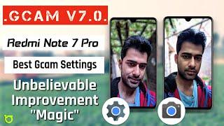 GOOGLE CAMERA 7.0 + REDMI NOTE 7PRO = MAGIC  | Best Gcam Settings | Amazing Gcam Picture Quality