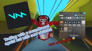 Trolling with a soundboard in gorilla tag with new sounds! (For the 3rd time!)