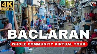 [4K] REAL BACLARAN Full Tour | Flea Market to "The Needy" Area | Philippine Streets 2024