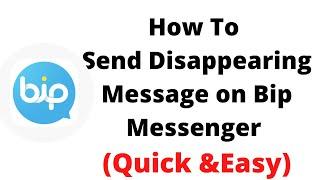how to send disappearing message on bip messenger