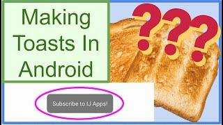 How to Make Toasts in Android