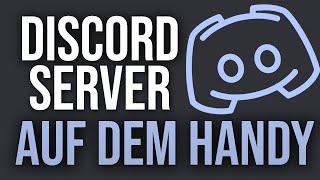 DISCORD SERVER AM HANDY ERSTELLEN | [Android]