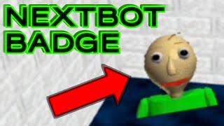 HOW TO GET NEXTBOT BADGE! - Baldi's MEGA RP! REMASTERED