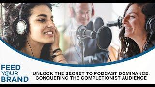 Unlock The Secret To Podcast Dominance: Serving Loyal Podcast Listeners