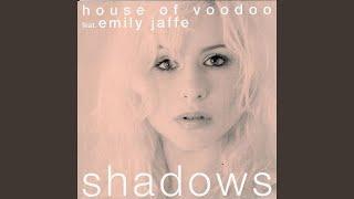 Shadows (House of Voodoo Radio Edit)
