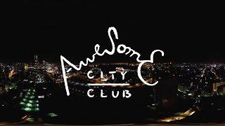 Awesome City Club – Lullaby for TOKYO CITY (Music Video)