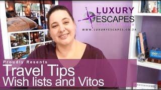 Travel Tips Wish lists and Vitos