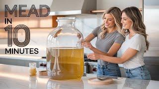 How I Make Mead in 10 Minutes (The Right Way)