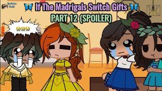 Encanto | If The Madrigals Switch Gifts PART 12 SNEAK PEEK | Gacha Club