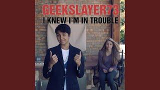 I Knew I'm in Trouble (Parody of I Knew You Were Trouble)