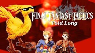 Final Fantasy Tactics [JRPGs Told Long]