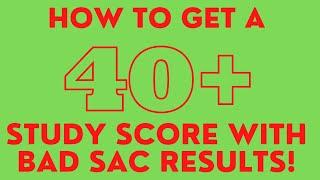 How to get a Study Score of 40+ in VCE from BAD SAC results!