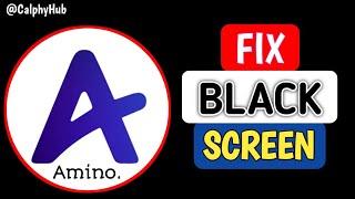 How To Fix Amino Black Screen Problem | Amino Black Screen Issues Fixed #amino #blackscreen #fix