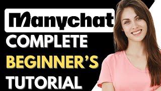 ManyChat Tutorial For Beginners 2024 | How To Use ManyChat
