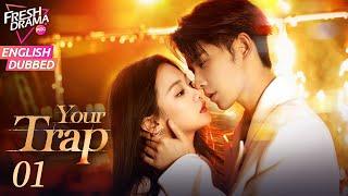 New!【ENG DUB】Your Trap ▶EP01 |"I'm your prey now" | Wen Moyan, Shen Haonan | Fresh Drama Pro