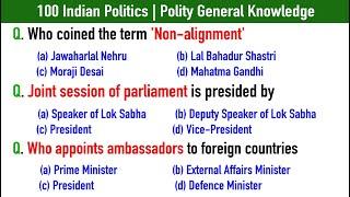 100 Indian Politics | Polity General Knowledge Questions and Answers | Indian Politics  GK