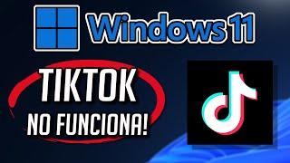 App de TikTok No Funciona Windows 11/10 - Solucion