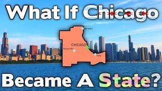 What If Chicago Became A State?