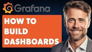 How to Build Dashboards With Visualizations and Widgets in Grafana (Full 2024 Guide)