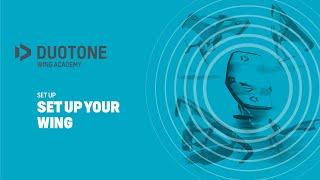 SET UP – Set up your wing – Duotone Wing Academy