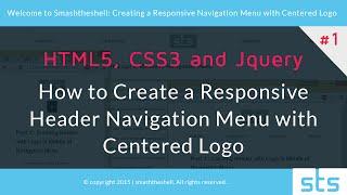 How to Create a Responsive Header Navigation Menu with Centered Logo | Part   1 of 5