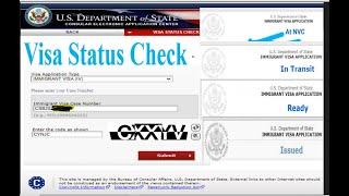 US Visa Status Check (CEAC) /At NVC / In transit/ Ready /Issued/ Refused / Administrative Processing