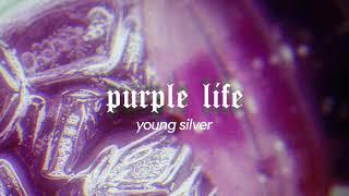 young silver - Purple Life (Official Audio)