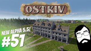 Let's check out the new Alpha 5.5 patch! Ostriv Alpha 5 Episode 51