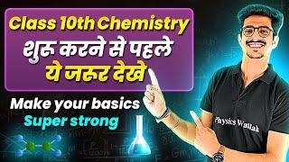 Class 10th Chemistry: Make Your Basics Super Strong || Back To Basics 