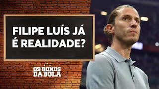 Debate Donos: Filipe Luís já é uma realidade como técnico?