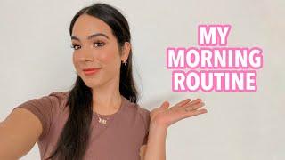 MY MORNING ROUTINE | Jessica Melgoza