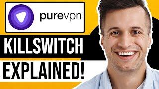 What is PureVPN Killswitch? (And WHY You Need It!)