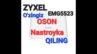 Zyxel EMG5523 to'liq nastroyka qilish