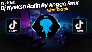 DJ NYEKSO BATIN BY ANGGA RMX VIRAL TIK TOK TERBARU 2022!!