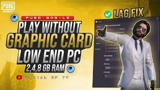 How To Play Pubg Mobile In Low End PC Without Graphics Card (Gameloop Emulator)