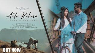 AATE REHNA-SURYA |(PROD.BY TEARFULBEATS)| SHIKHA PARIHAR• GURMEET SINGH GSK•SIX5 VALENTINE SONG 2023