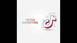 TikTok Marketing