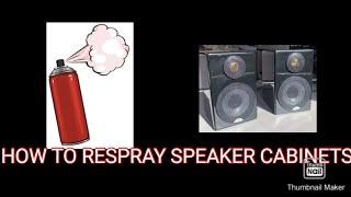 HOW TO RE-SPRAY SPEAKER CABINETS