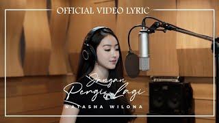 Natasha Wilona - Jangan pergi lagi (Official Lyric video)