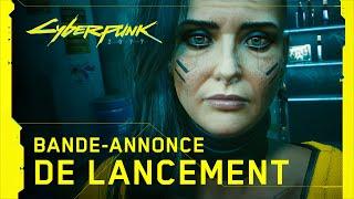Cyberpunk 2077 — Bande-annonce de lancement officielle — V