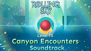 Rolling Sky - Level 75 Canyon Encounters [Official Soundtrack]