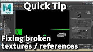 Maya Quick Tip: Fixing broken textures and references