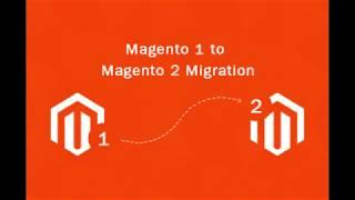 Everything you Need to Know About Magento 1 to Magento 2 Migration