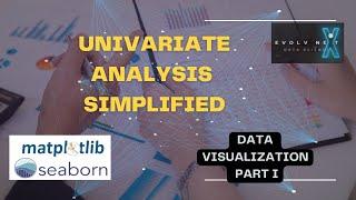 Python For Data Science 10 Data Visualization I - Explore Univariate Analysis by Matplotlib/Seaborn