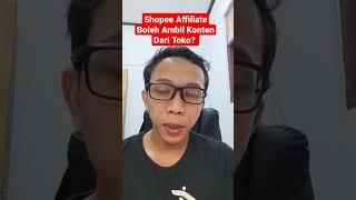 Shopee Affiliate ambil konten langsung dari toko boleh?