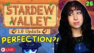 Working on PERFECTION in Stardew Valley 1.6!