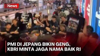 PMI di Jepang Bikin Geng, KBRI Minta Jaga Nama Baik RI