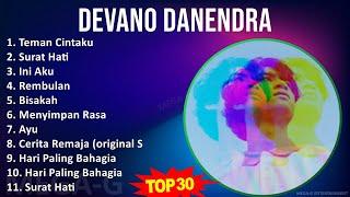 Devano Danendra 2024 MIX Kumpulan Lagu-lagu - Teman Cintaku, Surat Hati, Ini Aku, Rembulan