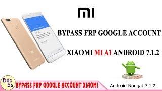 Bypass FRP Google Account XIAOMI MI A1 ANDROID 7.1.2